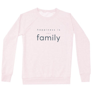 Happiness is... Women's Family Sweatshirt - Ballet Pink